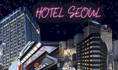 Rekomendasi Hotel Terbaik Saat Liburan di Seoul