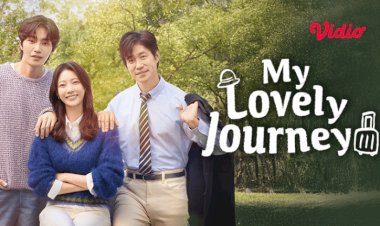 Sinopsis dan Review Drama Korea My Lovely Journey